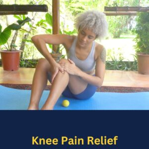 VIDEO: Relieve Knee Pain and Improve Mobility Instructional Video Download
