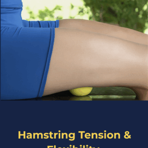 VIDEO: Relieve Hamstring Tension & Improve Flexibility – Instructional Video Download